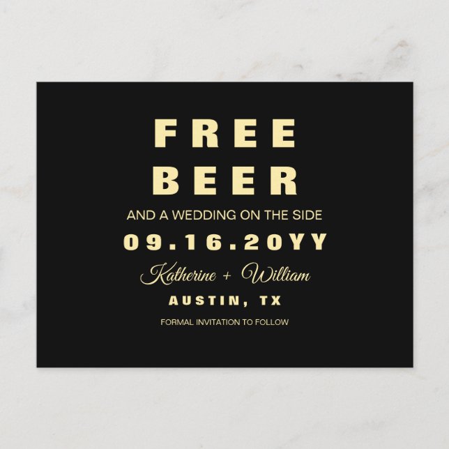 Modern Funny Free Beer Wedding Save the Date Announcement Postcard (Front)