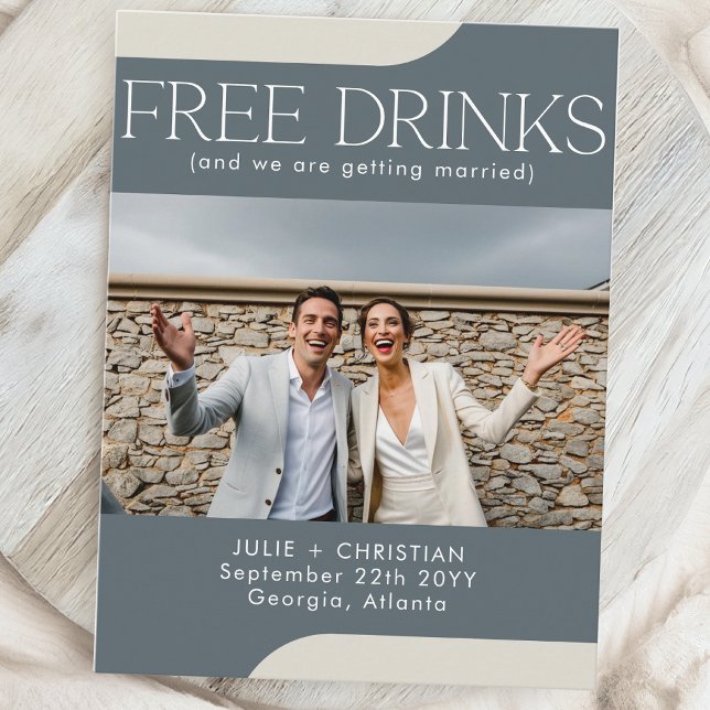 Modern funny Free Drinks Wedding Save the date Postcard (Creator Uploaded)