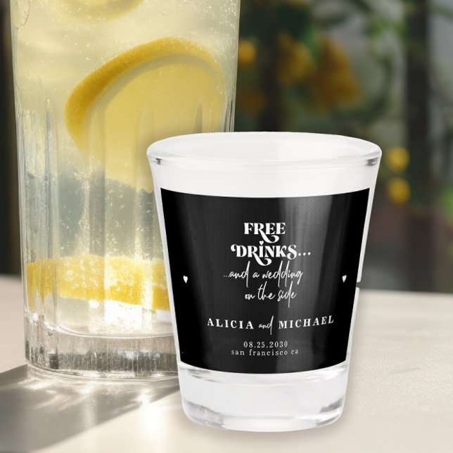 Modern funny free drinks wedding save the date shot glass (Creator Uploaded)