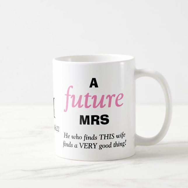 Modern Funny FUTURE MRS Christian Coffee Mug (Right)