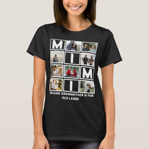 Modern Funny Grandmother Cute Mimi 8 Photo Collage T_Shirt
