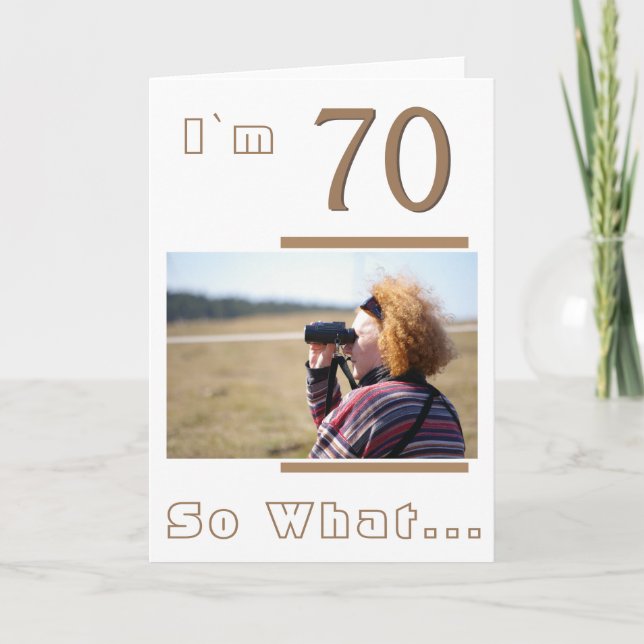 Modern Funny Inspirational 70th Birthday Photo Card (Front)