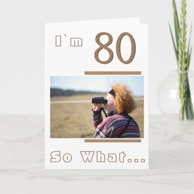 Modern Funny Inspirational 80th Birthday Photo Card (Front)