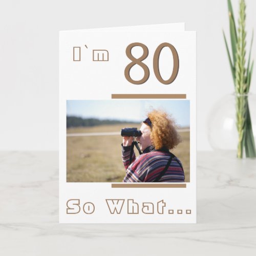 Modern Funny Inspirational 80th Birthday Photo Card