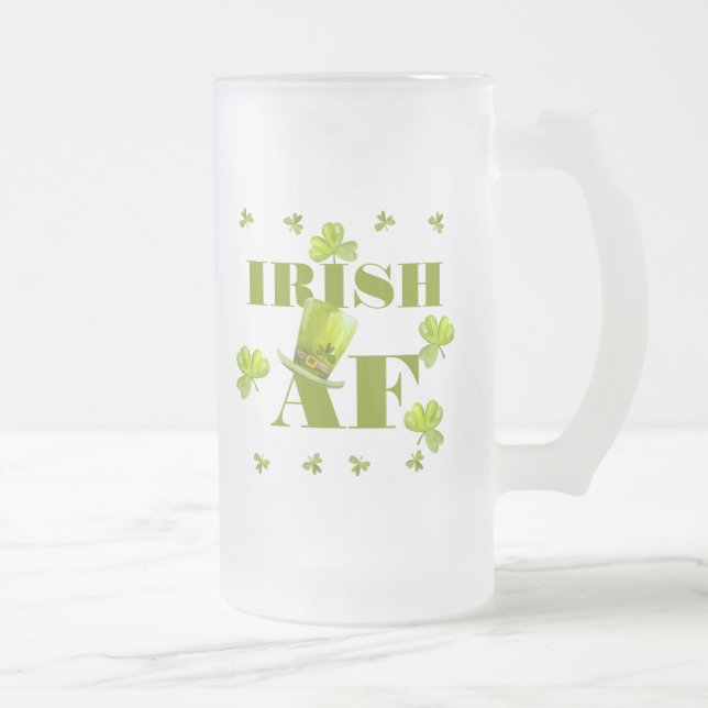 Modern Funny IRISH AF  Frosted Glass Beer Mug (Right)