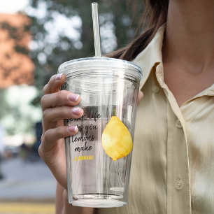 Modern Funny Lemon Yellow Quote Acrylic Tumbler