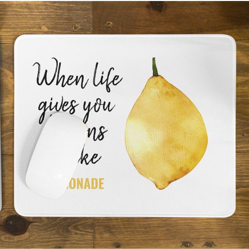 Modern Funny Lemon Yellow Quote Mouse Pad