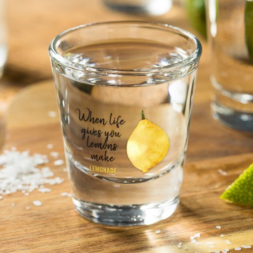 Modern Funny Lemon Yellow Quote Shot Glass