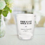 Modern funny open bar wedding save the date shot glass<br><div class="desc">Modern trendy black script free cake open bar wedding save the date personalized transparent shot glass.</div>