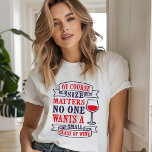 Modern Funny Wine Saying Tri-Blend Shirt<br><div class="desc">Modern Funny Wine Saying Tri-Blend Shirt features the text 'Of course size matters no one wants a small glass of wine' in red and black typography accented with a wine glass. Created by Evco Studio www.zazzle.com/store/evcostudio #wine #fun #funny #humor #modern #gifts #winelovers #trendy #typography #giftsforher #fashion #fashionable #style #stylish #tshirts...</div>