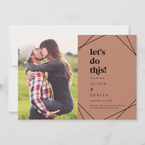 Modern Geometric  Copper Lets Do This Photo Save The Date