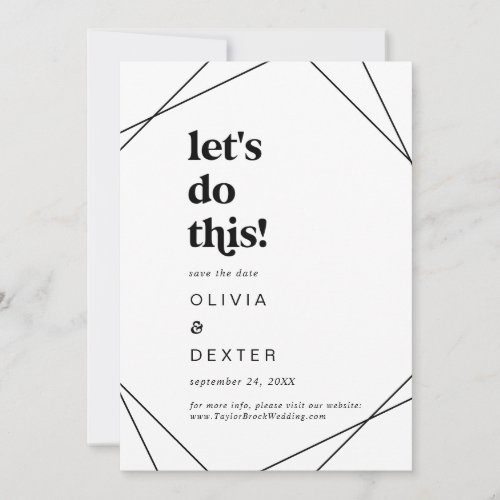 Modern Geometric Lets Do This Save The Date