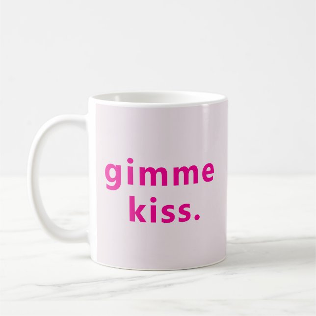 Modern Gimme Kiss | Typography Pink Text  Coffee Mug (Left)