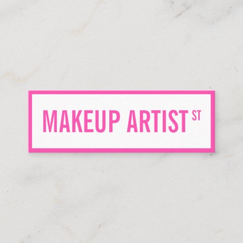 Modern girly bright pink street sign makeup artist mini business card