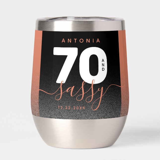 Modern Girly Copper Glitter 70 and Sassy Thermal Wine Tumbler (Back)