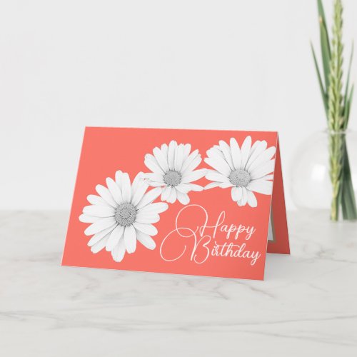 Modern Girly Daisies Floral Flowers Coral Birthday Card