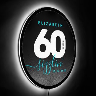 Modern Girly Ice Blue 60 and Sizzlin' Birthday Illuminated Sign