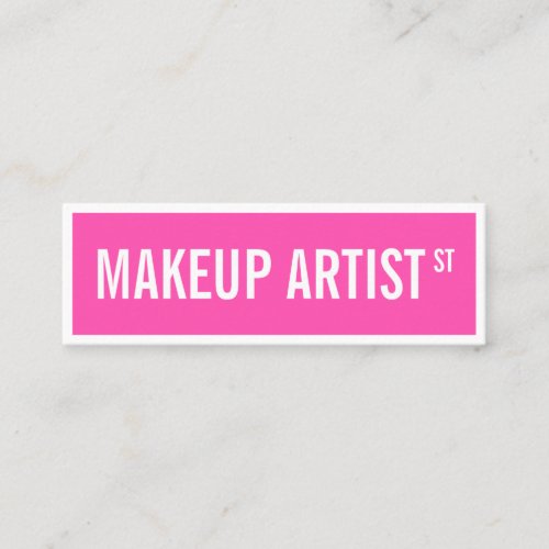 Modern girly neon pink street sign makeup artist mini business card