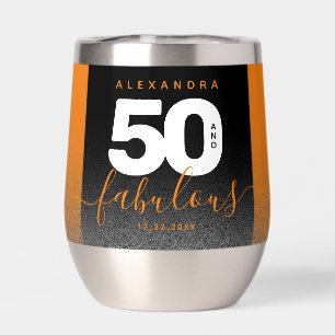 Modern Girly Orange Glitter 50 and Fabulous Thermal Wine Tumbler