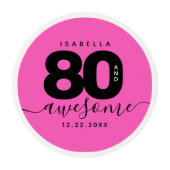 Modern Girly Pink 80 and Awesome Edible Frosting Rounds (Front)