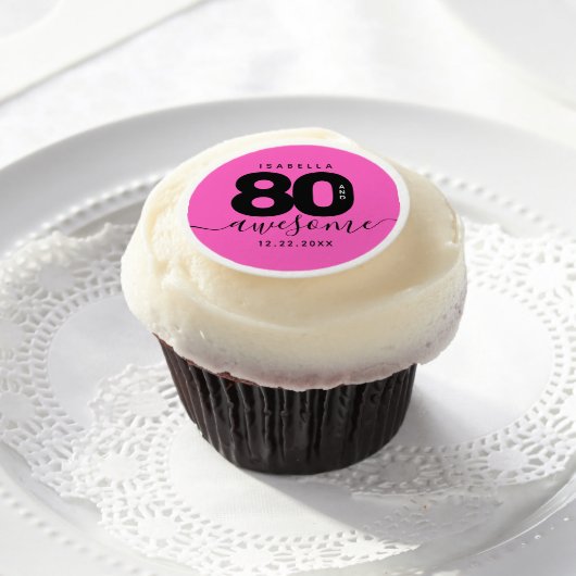 Modern Girly Pink 80 and Awesome Edible Frosting Rounds (Cupcake)