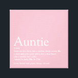 Modern Girly Pink Aunt Auntie Definition Canvas Print<br><div class="desc">Personalise for your special,  favourite Aunt or Auntie to create a unique gift. A perfect way to show her how amazing she is every day. You can even customise the background to their favourite color. Designed by Thisisnotme©</div>