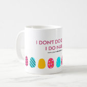Modern Girly Pink Teal Nail Salon Quote Coffee Mug (Front Left)