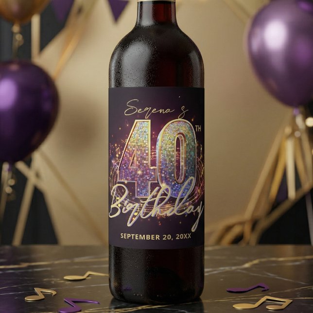 Modern Glam Disco Ball Music 40th Birthday Party Wine Label (Creator Uploaded)