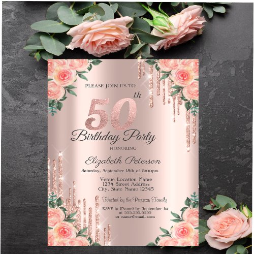 Modern Glitter Drips Floral Rose Gold 50th   Invitation