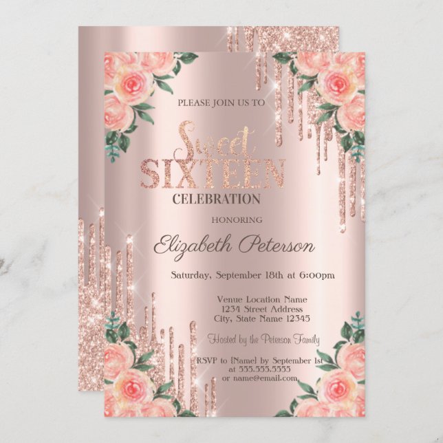 Modern Glitter Drips Floral Rose Gold  Sweet 16 Invitation (Front/Back)