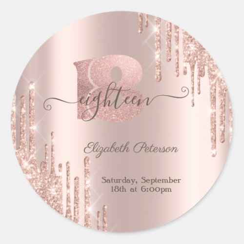 Modern Glitter Drips Rose Gold 18th Birthday  Classic Round Sticker