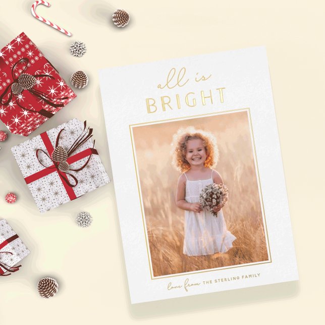 Modern Gold "All is Bright" Christmas Photo Foil H Foil Holiday Card (Creator Uploaded)