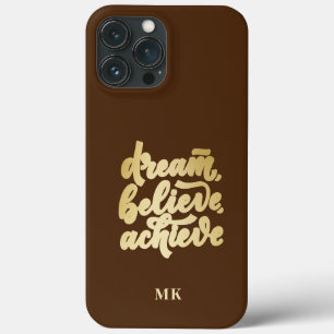 Modern Gold Dream Believe Achieve  Motivational    iPhone 13 Pro Max Case