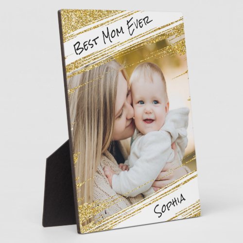   Modern Gold Glitter Add Your Photo Best Mom Ever Plaque