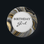 Modern Gold & Gray Agate Geode Birthday Girl Button<br><div class="desc">A birthday girl button with an abstract design with an agate geode mineral pattern. Gold,  gray,  white,  and black swirl together forming elegant waves of color. 
A light gray circle with a thin black border layered over top with your text inside.</div>