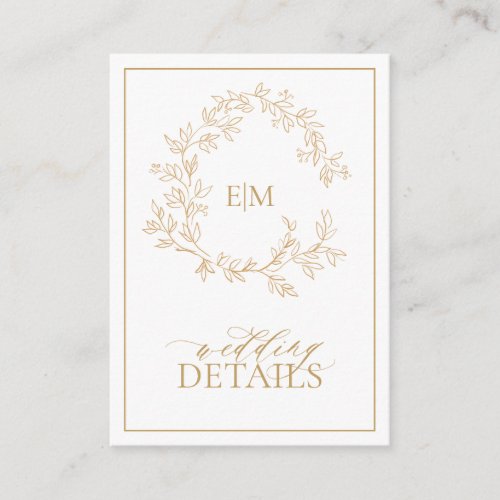 Modern Gold Leafy Crest Monogram Wedding Details Enclosure Card - We're loving this trendy, modern gold details card! Simple, elegant, and oh-so-pretty, it features a hand drawn leafy wreath encircling a modern wedding monogram. It is personalized in elegant typography, and accented with hand-lettered calligraphy. Finally, it is trimmed in a delicate frame and the back of the card contains the details, which allows the addition of the information you need to give, This may include driving directions, reception information, hotel information, etc. This can also include your wedding website.The card holds up to 20 lines of text. Text is aligned to top and flows down, you may need to adjust vertical positioning depending on the amount of text by clicking customize further. Veiw suite here: 
https://www.zazzle.com/collections/gold_leafy_crest_monogram_wedding-119668631605460589 Contact designer for matching products to complete the suite, OR for color variations of this design. Thank you sooo much for supporting our small business, we really appreciate it! 