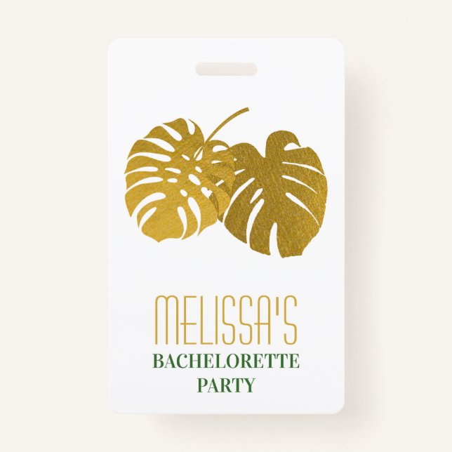 Modern Gold Monstera Leaves Bachelorette Party Badge (Front)