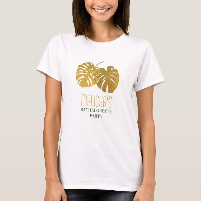 Modern Gold Monstera Leaves Bachelorette Party T-Shirt (Front)