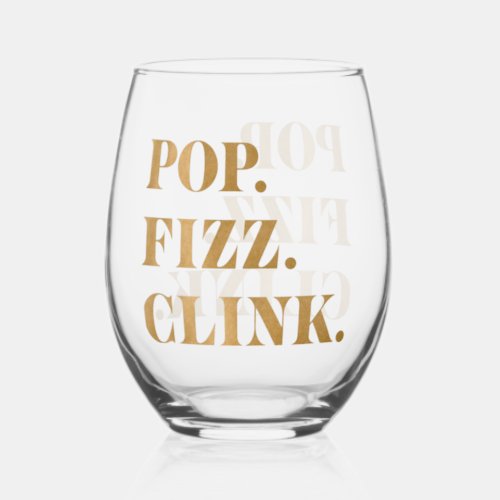 Modern Gold Pop Fizz Clink  Stemless Wine Glass