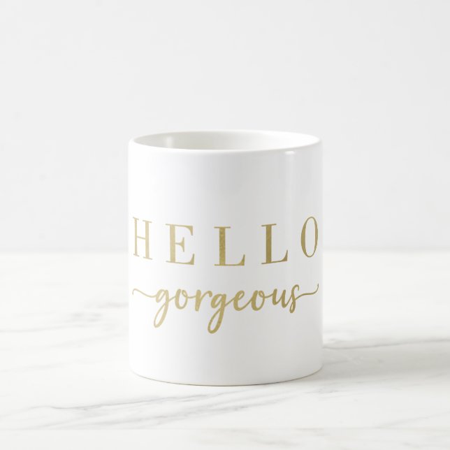 Modern Gold Script Hello Gorgeous Coffee Mug (Center)