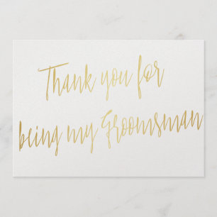 Modern Gold "Thank you for being my groomsman" Thank You Card