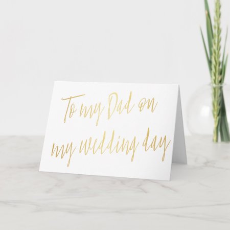 Modern Gold "to My Dad On My Wedding Day" Card
