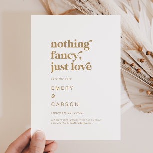 Modern Gold Typography Nothing Fancy Just Love Save The Date