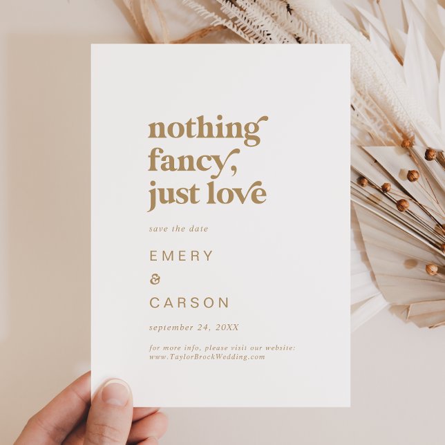 Modern Gold Typography Nothing Fancy Just Love Save The Date (Creator Uploaded)