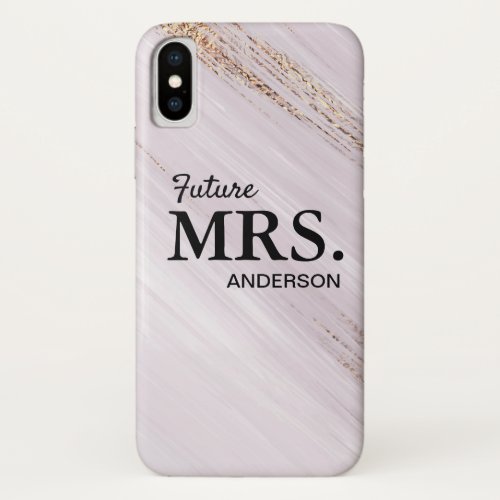 Modern Gold watercolor Personalized Future Mrs iPhone X Case