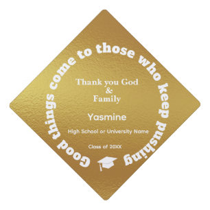 Modern Gold & White Good Things Quote Graduation Cap Topper