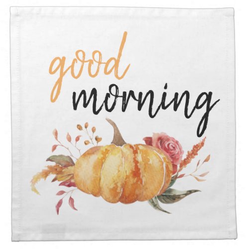 Modern Good Morning Pumpkin Quote Cloth Napkin