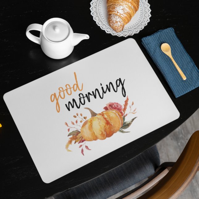 Modern Good Morning Pumpkin Quote Placemat (Creator Uploaded)