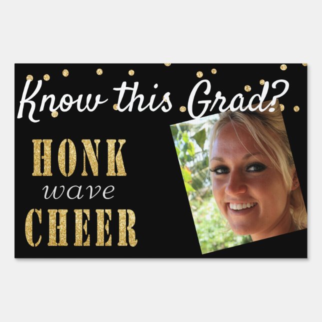 Modern Graduation Photo Honk Wave Cheer black Sign (Front)