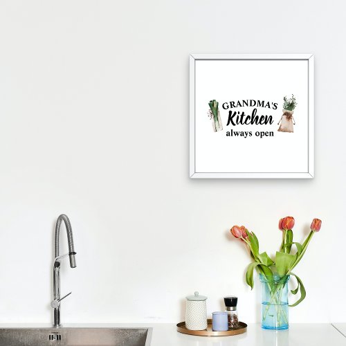Modern Grandmas Kitchen Is Always Open Best Gift Poster